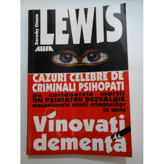 VINOVATI  DE DEMENTA - Dorothy Otnow  LEWIS 